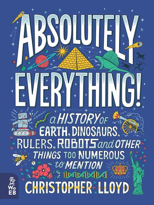 Title details for Absolutely Everything! by Christopher Lloyd - Wait list